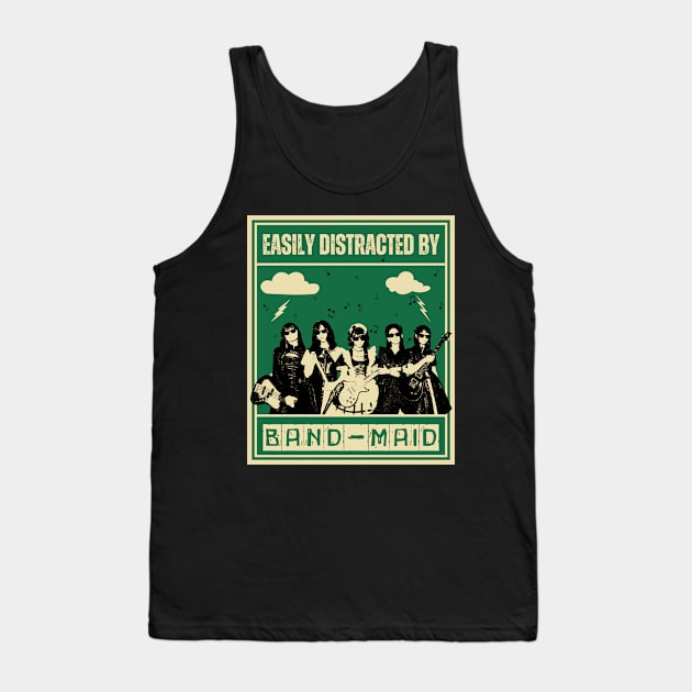 Band-Maid - Easily Distracted By Tank Top by Daz Art & Designs